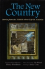 The New Country : Stories from the Yiddish about Life in America - Book