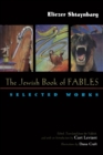 The Jewish Book of Fables : Selected Works - Book
