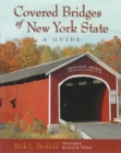 Covered Bridges of New York State : A Guide - Book