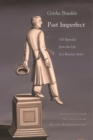 Past Imperfect : 318 Episodes from the Life of a Russian Artist - Book