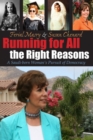 Running For All the Right Reasons : A Saudi-born Woman’s Pursuit of Democracy - Book
