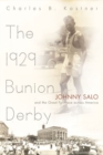 The 1929 Bunion Derby : Johnny Salo and the Great Footrace Across America - Book