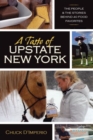 A Taste of Upstate New York : The People and the Stories Behind 40 Food Favorites - Book