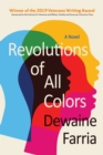 Revolutions of All Colors : A Novel - Book