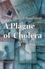 A Plague of Cholera and Other Stories - Book