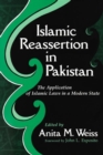 Islamic Reassertion in Pakistan : Islamic Laws in a Modern State - Book