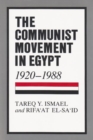 The Communist Movement in Egypt, 1920-1988 - Book