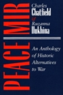 Peace/Mir : An Anthology of Historic Alternatives to War - Book