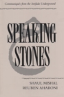 Speaking Stones : Communiques from the Intifada Underground - Book