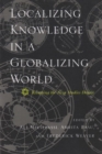 Localizing Knowledge in a Globalizing World : Recasting the Area Studies Debate - Book