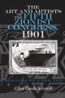 The Art and Artists of the Fifth Zionist Congress, 1901 : Heralds of a New Age - Book