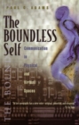 The Boundless Self : Communication in Physical and Virtual Spaces - Book