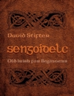 Sengoidelc : Old Irish for Beginners - Book