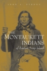 The Montaukett Indians of Eastern Long Island - Book