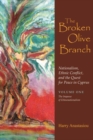 The Broken Olive Branch: Nationalism, Ethnic Conflict, and the Quest for Peace in Cyprus : Volume One: The Impasse of Ethnonationalism - Book