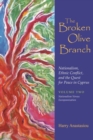The Broken Olive Branch: Nationalism, Ethnic Conflict, and the Quest for Peace in Cyprus : Volume Two: Nationalism Versus Europeanization - Book