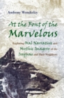 At the Font of the Marvelous : Exploring Oral Narrative and Mythic Imagery of the Iroquois and their Neighbors - Book