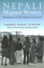 Nepali Migrant Women : Resistance and Survival in America - Book