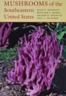 Mushrooms of the Southeastern United States - Book