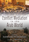 Conflict Mediation in the Arab World - Book