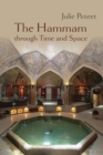 The Hammam through Time and Space - Book