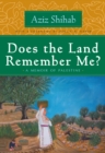 Does the Land Remember Me? : A Memoir of Palestine - eBook