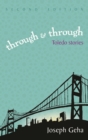 Through and Through : Toledo Stories, Second Edition - eBook
