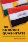 The Kurdish Quasi-State : Development and Dependency in Post-Gulf War Iraq - eBook