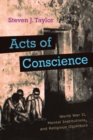 Acts of Conscience : World War II, Mental Institutions, and Religious Objectors - eBook