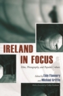 Ireland in Focus : Film, Photography, and Popular Culture - eBook