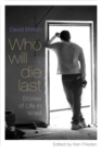 Who Will Die Last : Stories of Life in Israel - eBook