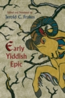 Early Yiddish Epic - eBook