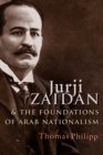 Jurji Zaidan and the Foundations of Arab Nationalism - eBook