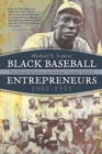 Black Baseball Entrepreneurs, 1902-1931 : The Negro National and Eastern Colored Leagues - eBook