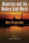 Minorities and the Modern Arab World : New Perspectives - eBook