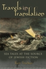 Travels in Translation : Sea Tales at the Source of Jewish Fiction - eBook