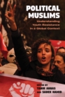 Political Muslims : Understanding Youth Resistance in a Global Context - eBook
