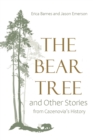 The Bear Tree and Other Stories from Cazenovia's History - eBook