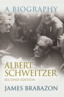 Albert Schweitzer : A Biography, Second Edition - eBook