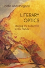 Literary Optics : Staging the Collective in the Nahda - eBook