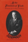At the Fountain of Youth : Memories of a College President - Book