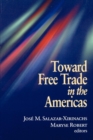 Toward Free Trade in the Americas - Book