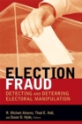 Election Fraud : Detecting and Deterring Electoral Manipulation - Book