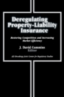 Deregulating Property-Liability Insurance : Restoring Competition and Increasing Market Efficiency - Book