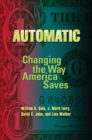 Automatic : Changing the Way America Saves - Book