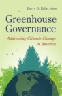 Greenhouse Governance : Addressing Climate Change in America - Book