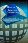How to Improve Governance : A New Framework for Analysis and Action - eBook