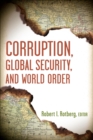 Corruption, Global Security, and World Order - eBook