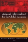 Asia and Policymaking for the Global Economy - eBook