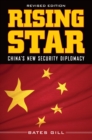 Rising Star : China's New Security Diplomacy - Book
